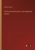 The Novels and Novelists of the Eighteenth Century - Paperback