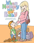 When Mommy Has Our Baby - Paperback