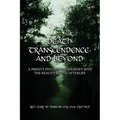 Death, Transcendence, and Beyond: A Priest's Psychopomp Journey into the Reality of the Afterlife - Paperback