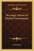 The Magic Mirror of Michael Nostradamus - Paperback