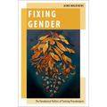 Fixing Gender: The Paradoxical Politics of Training Peacekeepers - Hardcover