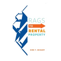 Rags to Rental Property - Hardcover