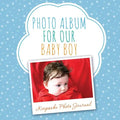 Photo Album for Our Baby Boy: Keepsake Photo Journal - Paperback