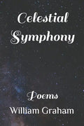 Celestial Symphony: Poems - Paperback