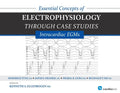 Essential Concepts of Electrophysiology Through Case Studies: Intracardiac EGMs: Intracardiac EGMs - Paperback