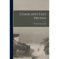 Gdask and East Prussia - Paperback