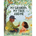 My Grandpa, My Tree, and Me - Hardcover