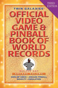Twin Galaxies' Official Video Game & Pinball Book Of World Records; Arcade Volume, Third Edition - Paperback