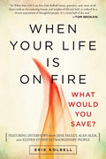 When Your Life Is on Fire: What Would You Save? - Paperback