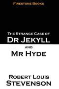 The Strange Case of Dr Jekyll and Mr Hyde: Firestone Books Edition - Paperback