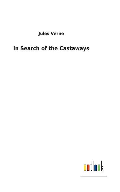 In Search of the Castaways - Hardcover