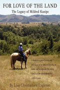 For Love of the Land: The Legacy of Mildred Kanipe - Paperback