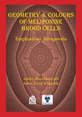 Geometry & Colours of Meliponine Brood Cells - Paperback