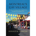 Montreal's Gay Village: The Story of a Unique Urban Neighborhood Through the Sociological Lens - Paperback