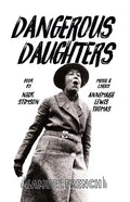 Dangerous Daughters - Paperback