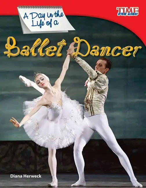 A Day in the Life of a Ballet Dancer - Paperback