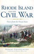 Rhode Island and the Civil War: Voices from the Ocean State - Hardcover