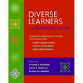 Diverse Learners in the Mainstream Classroom: Strategies for Supporting All Students Across Content Areas--English Language Le Arners, Students Wit - Paperback