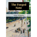 The Forged Note: A Romance of the Darker Races - Paperback
