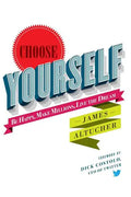 Choose Yourself! - Paperback