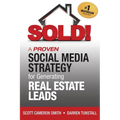 SOLD! A Proven Social Media Strategy for Generating Real Estate Leads - Paperback