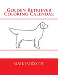 Golden Retriever Coloring Calendar - Paperback