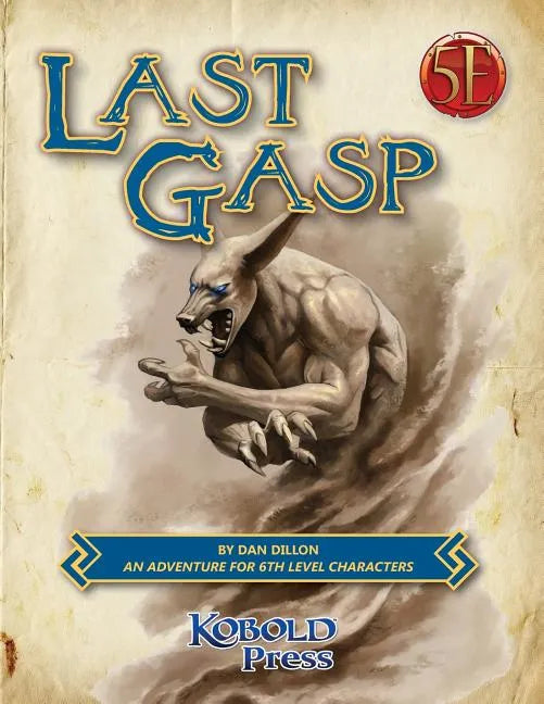Last Gasp: A 5th Edition Adventure for 6th-Level Characters - Paperback