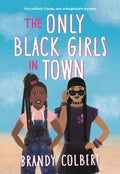 The Only Black Girls in Town - Paperback
