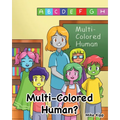 Multi-Colored Human? - Paperback
