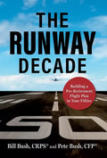 The Runway Decade: Building a Pre-Retirement Flight Plan in Your Fifties - Hardcover
