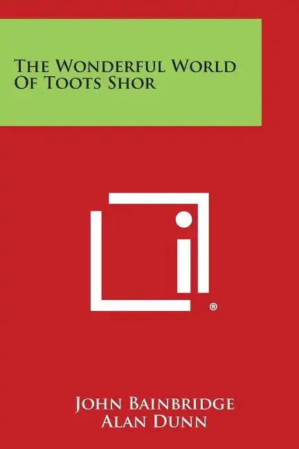 The Wonderful World Of Toots Shor - Paperback