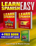 Learn Spanish, Learn Spanish with Short Stories: 3 Books in 1! A Guide for Beginners to Learn Conversational Spanish & Short Stories to Learn Spanish - Paperback