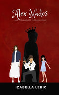 Alex Hades and the legend of the Dark Prince - Paperback