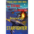Return of the Starfighter: (Black Eagle Force) - Paperback