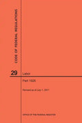 Code of Federal Regulations Title 29, Labor, Parts 1926, 2017 - Paperback