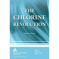 The Chlorine Revolution: Water Disinfection and the Fight to Save Lives - Paperback