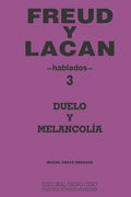 FREUD Y LACAN 3 hablados: duelo y melancolía - Paperback