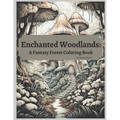 Enchanted Woodlands: A Forest Fantasy Coloring Book - Paperback