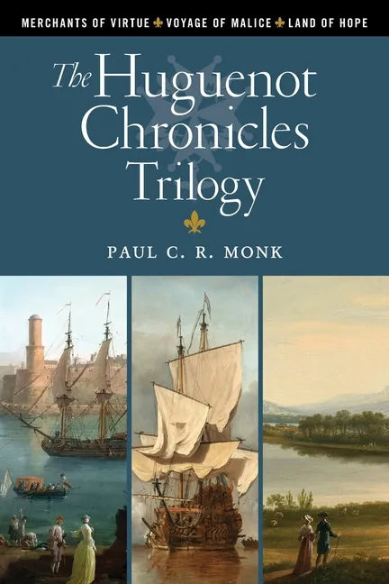 The Huguenot Chronicles Trilogy - Paperback