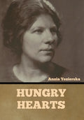 Hungry Hearts - Hardcover