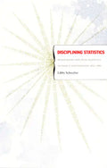 Disciplining Statistics: Demography and Vital Statistics in France and England, 1830-1885 - Paperback