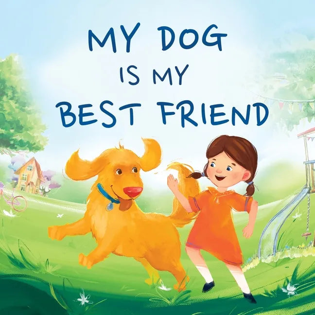 My Dog Is My Best Friend - Paperback