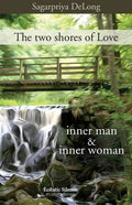 The two shores of Love: inner man & inner woman - Paperback