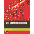 DFT: A Formula Handbook - Paperback