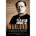 Warlord: A Life of Winston Churchill at War, 1874-1945 - Paperback