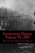 Inconvenient History Vol VI, 2014 - Paperback