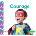 Courage - Library Binding