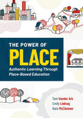 The Power of Place: Authentic Learning Through Place-Based Education - Paperback