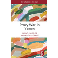 Proxy War in Yemen - Hardcover