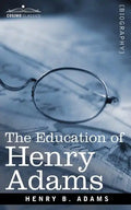 The Education of Henry Adams - Paperback